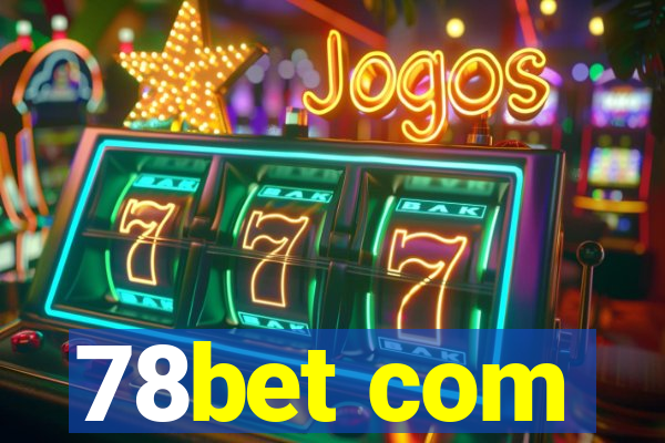 78bet com